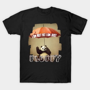 I am not fat i am just fluffy T-Shirt